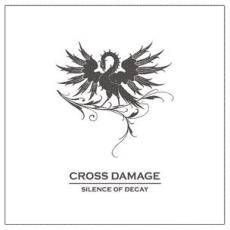 Cross Damage : Silence of Decay